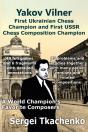 Yakov Vilner, First Ukrainian Chess Cham - Preview