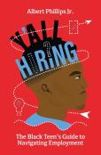 Y'All Hiring? The Black Teen'S Guide To Navigating Employment