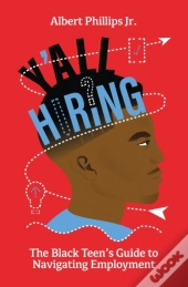 Y'All Hiring? The Black Teen'S Guide To Navigating Employment