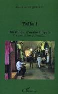 Yalla ! Methode D'Arabe Libyen