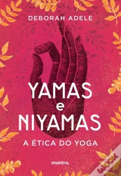 Capa do artigo Yamas E Niyamas – A Ética Do Yoga