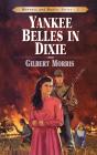 Yankee Belles In Dixie - Preview