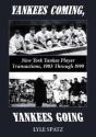 Yankees Coming, Yankees Going - Preview