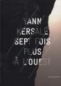 Yann Kersale - Sept Fois Plus A L'Ouest - Preview