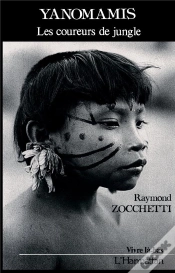 Capa do artigo Yanomamis ; Les Coureurs De Jungle