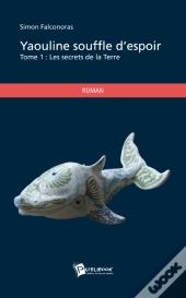 Yaouline Souffle D'Espoir T.1 ; Les Secrets De La Terre