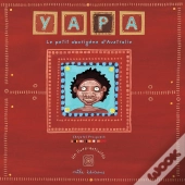 Yapa ; Le Petit Aborigène D'Australie ; Un Livre-Activités