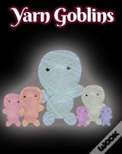 Yarn Goblins