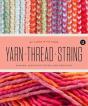 Yarn Thread String: Up Close With Fibre - Preview