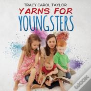Yarns For Youngsters