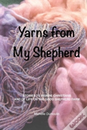 Yarns From My Shepherd
