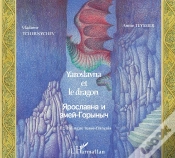 Capa do artigo Yaroslavna Et Le Dragon : À Partir De 6 Ans