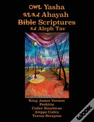 Yasha Ahayah Bible Scriptures Aleph Tav (Yasat) Study Bible (3rd Edition 2020)