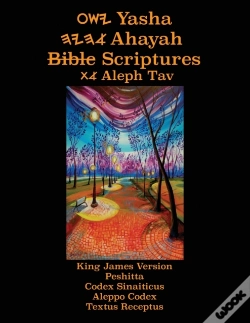 Capa do artigo Yasha Ahayah Bible Scriptures Aleph Tav (Yasat) Study Bible (3rd Edition 2020)