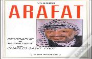 Yasser Arafat ; Biographie Et Entretiens