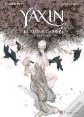 Yaxin Tome 1 ; Le Faune Gabriel