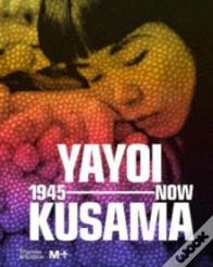 Yayoi Kusama: 1945 To Now