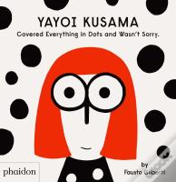 Yayoi Kusama Covered Everything In Dots And Wasn'T Sorry.