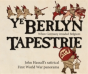 Ye Berlyn Tapestrie - Preview