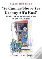 Capa do artigo Ye Cannae Shove Yer Granny Aff A Bus!