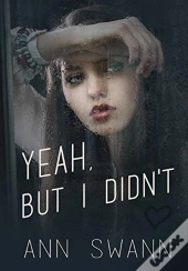Yeah, But I Didn'T