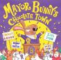 Year 1/Primary 2: Mayor Bunny'S Chocolate Town - Preview