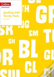 Year 2/P3 Spelling Half Termly Tests