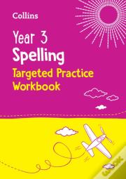 Year 3 Spelling Targeted Practice Workbook