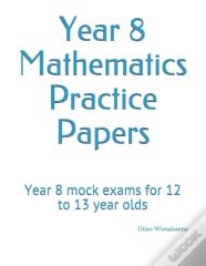 Year 8 Mathematics Practice Papers