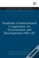 Yearbook Of International Cooperation On Environment And Development 2001-02