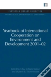 Yearbook Of International Cooperation On Environment And Development 2001-02