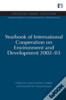Yearbook Of International Cooperation On Environment And Development 2002-03