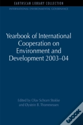 Yearbook Of International Cooperation On Environment And Development 2003-04