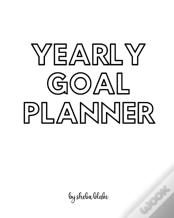 Yearly Goal Planner - Create Your Own Doodle Cover (8x10 Softcover Personalized Log Book / Tracker / Planner)