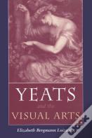 Yeats And The Visual Arts