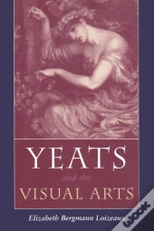 Yeats And The Visual Arts