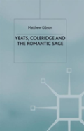 Yeats, Coleridge And The Romantic Sage