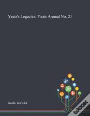 Yeats'S Legacies