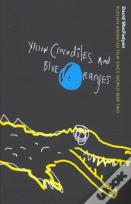 Yellow Crocodiles And Blue Oranges