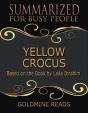 Yellow Crocus - Summarized For Busy People: Based On The Book By Laila Ibrahim - Preview