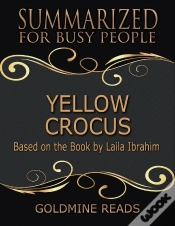 Capa do artigo Yellow Crocus - Summarized For Busy People: Based On The Book By Laila Ibrahim