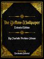 Yellow Wallpaper (Extended Edition) - By Charlotte Perkins Gilman - Preview