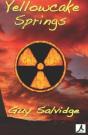 Yellowcake Springs: A Novel - Preview