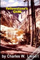 Yellowstone'S Child