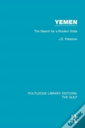 Yemen: The Search For A Modern State