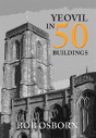 Yeovil In 50 Buildings - Preview