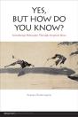 Yes, But How Do You Know? - Preview