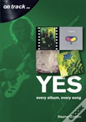 Yes: Every Album, Every Song