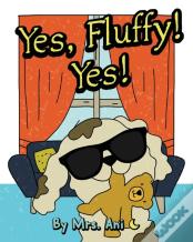 Yes, Fluffy! Yes!