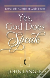 Yes, God Does Speak
